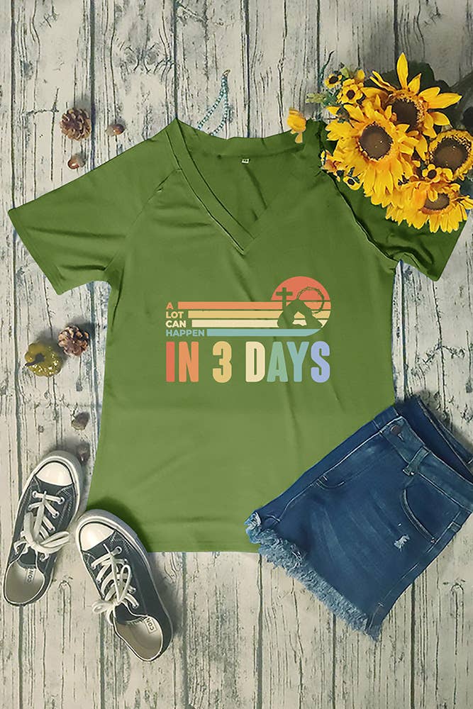 A Lot Can Happen in 3 Days Graphic T